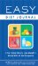  Easy Diet Journal: The Fastest Way to Lose Weight--Works with All Diet Programs