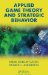  Applied Game Theory and Strategic Behavior