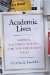  Academic Lives: Memoir, Cultural Theory, and the University Today