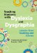  Teaching Students With Dyslexia and Dysgraphia: Lessons from Teaching and Science