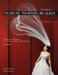 The Best of Wedding Photojournalism: Techniques and Images for Professional Digital Photographers