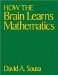  How the Brain Learns Mathematics