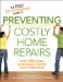 The Reader's Digest Do-It-Yourself Guide to Preventing Costly Home Repairs