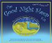The Good Nights Sleep Kit: The Essential Tool Kit For Restful Sleep