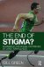 The End of Stigma?: Changes in the Social Experience of Long-term Illness