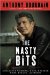 The Nasty Bits: Collected Varietal Cuts, sable Trim, Scraps, and Bones