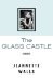 The Glass Castle: A Memoir