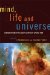  Mind, Life, and Universe: Conversations with Great Scientists of Our Time