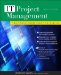  It Project Management: On Track from Start to Finish
