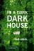  In a Dark Dark House