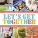  Let's Get Together: Simple Recipes for Gatherings With Friends