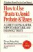  How to Use Trusts to Avoid Probate and Taxes: A Guide to Living, Marital, Support, Charitable, and Insurance Trusts