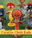  Making Creative Cloth Dolls