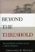  Beyond The Threshold: Afterlife Beliefs and Experiences in World Religions