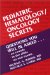  Pediatric Hematology/Oncology Secrets