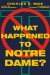  What Happened to Notre Dame?