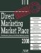  Direct Marketing Market Place 2008: The Networking Source of the Direct Marketing Industry