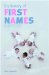  Dictionary of First Names: An Indispensable Guide to More Than 10,000 Names