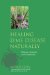  Healing Lyme Disease Naturally: History, Analysis, and Treatments