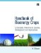  Handbook of Bioenergy Crops: A Complete Reference to Species, Development and Applications