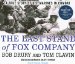 The Last Stand of Fox Company: A True Story of U.S. Marines in Combat