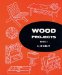  Wood Projects
