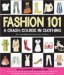 Fashion 101: A Crash Course in Clothing