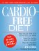 The Cardio-Free Diet