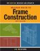  Graphic Guide to Frame Construction