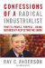  Confessions of a Radical Industrialist: Profits, People, Purpose -- Doing Business by Respecting the Earth