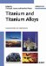  Titanium and Titanium Alloys: Fundamentals and Applications