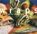  Wraps: Easy Recipes for Handheld Meals