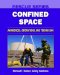  Confined Space: Awareness, Operations, and Technician