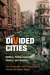  Divided Cities: Belfast, Beirut, Jerusalem, Mostar, and Nicosia