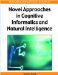  Novel Approaches in Cognitive Informatics and Natural Intelligence