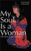  My Soul Is a Woman: The Feminine in Islam
