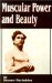  Muscular Power and Beauty