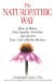The Naturopathic Way: How to Detox, Find Quality Nutrition, and Restore Your Acid-Alkaline Balance