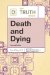 The Truth About Death and Dying