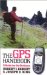 The GPS Handbook: A Guide for the Outdoors