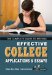  Complete Guide To Writing Effective College Applications & Essays: Step-by-step Instructions