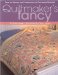  Quiltmaker's Fancy: 16 Traditional Quilts for all Skill Levels