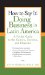  How to Say It: Doing Business in Latin America  A Pocket Guide to the Culture, Customs, and Etiquette