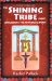 The Shining Tribe Tarot: Awakening the Universal Spirit