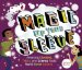  Magic Up Your Sleeve: Amazing Illusions, Tricks, and Science Facts You'll Never Believe