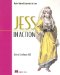  Jess in Action: Rule-Based Systems in Java