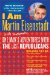  I Am Martin Eisenstadt: One Man's Wildly Inappropriate Adventures With the Last Republicans