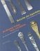  Bestecke Des Jugendstils/Art Nouveau Knives, Forks and Spoons: Bestandskatalog Des Deutschen Klingenmuseums Solingen/Inventory Catalogue of the Deutsches Klingenmuseum Solingen/Germany