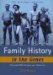  Family History in the Genes: Trace Your DNA and Grow Your Family Tree