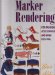 Marker Rendering: For Fashion, Accessories, And Home Fashions